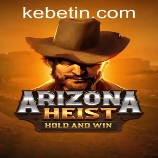 A Nova Sensação dos Jogos: ArizonaHeist
